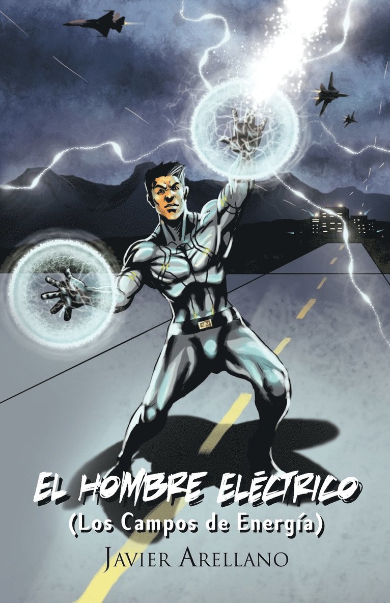 El Hombre Electrico (Los Campos de Energia) 1