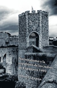bokomslag Nacionalismo y La Expulsion de Los Judios de Espana En 1492