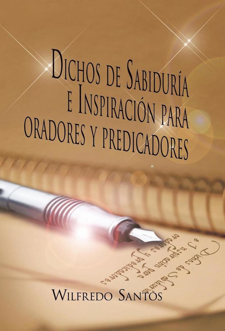 Dichos de Sabiduria E Inspiracion Para Oradores y Predicadores 1