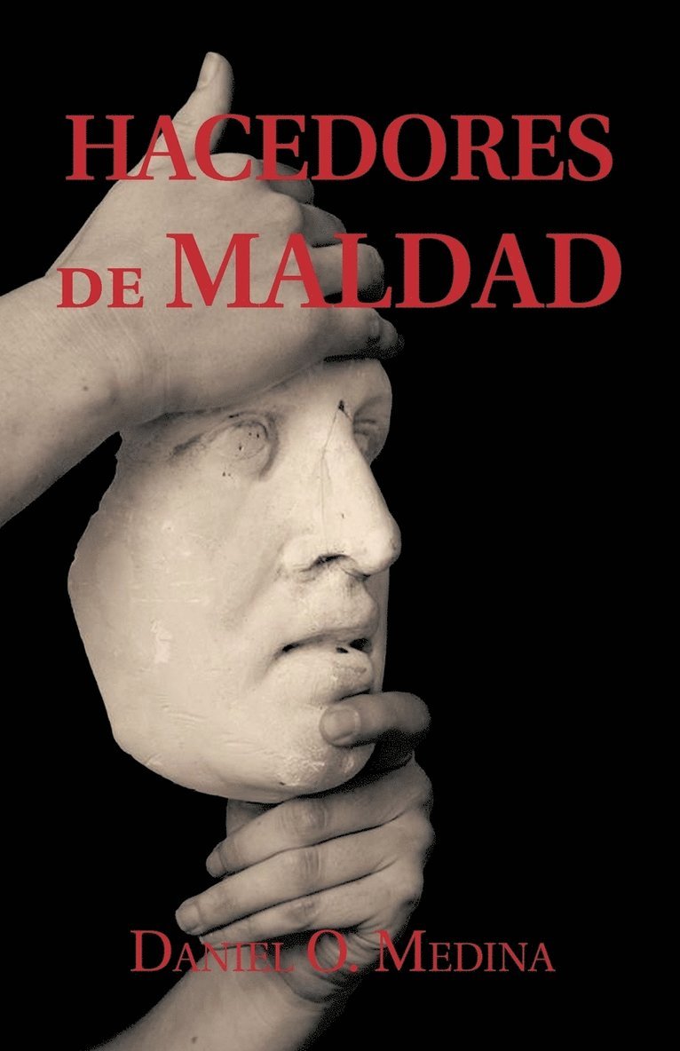 Daniel O Medina, Daniel O. Medina - Hacedores de Maldad, Häftad