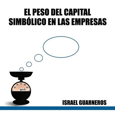 bokomslag &quot;El Peso del Capital Simbolico En Las Empresas&quot;