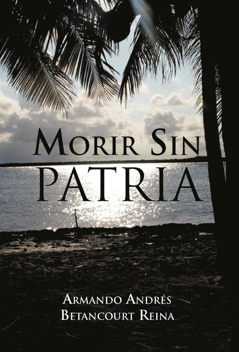 Morir Sin Patria 1