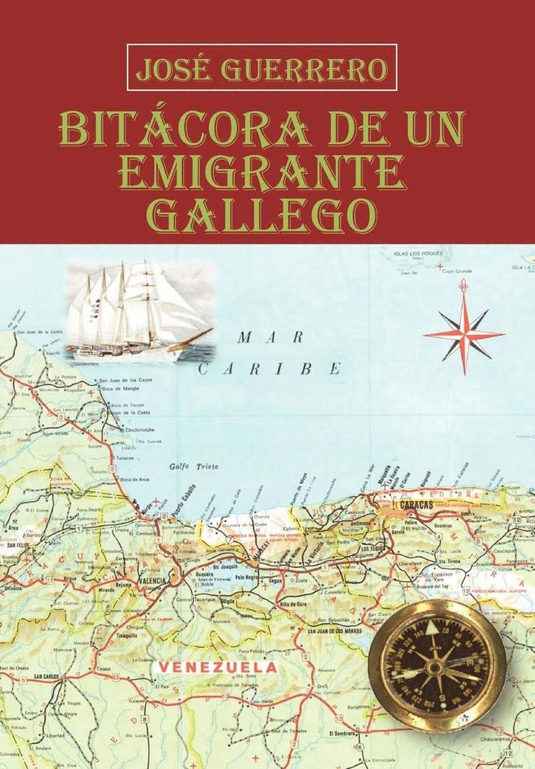 Bitcora De Un Emigrante Gallego 1