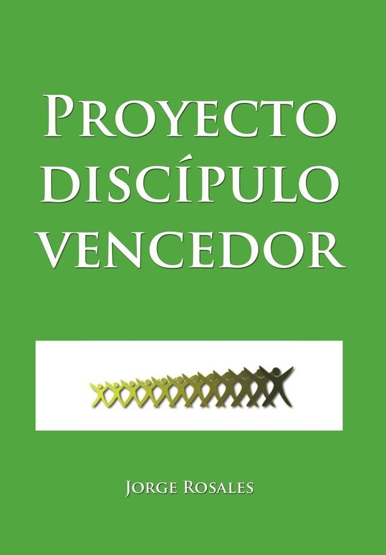 Jorge Rosales - Proyecto Discipulo Vencedor, Inbunden