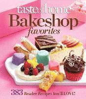 bokomslag Taste of Home Bake Shop Favorites: 383 Reader Recipes You'll Love!