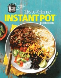 bokomslag Taste of Home Instant Pot Cookbook: Savor 111 Must-Have Recipes Made Easy in the Instant Pot