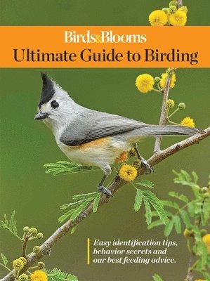 bokomslag Birds & Blooms Ultimate Guide to Birding