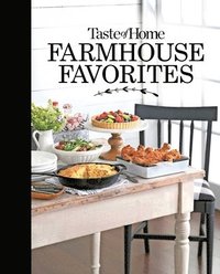 bokomslag Taste of Home Farmhouse Favorites: Set Your Table with the Heartwarming Goodness of Today's Country Kitchens