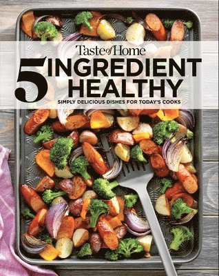 bokomslag Taste of Home 5 Ingredient Healthy Cookbook