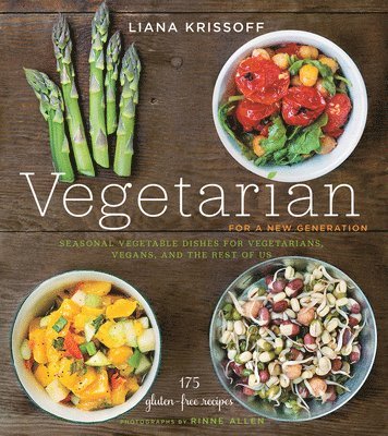 Liana Krissoff - Vegetarian for a New Generation, Häftad