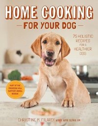 bokomslag Home Cooking for Your Dog