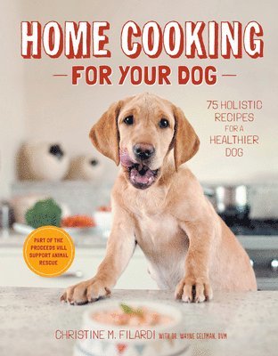 bokomslag Home Cooking for Your Dog