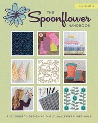 bokomslag The Spoonflower Handbook