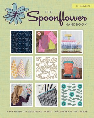 The Spoonflower Handbook 1