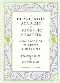 bokomslag The Charleston Academy of Domestic Pursuits
