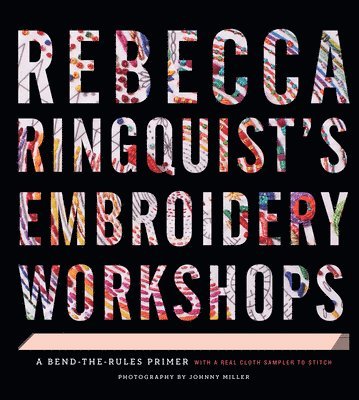 Rebecca Ringquists Embroidery Workshops 1