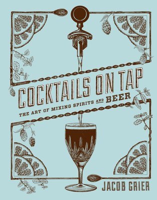 Grier, J: Cocktails on Tap