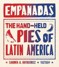 bokomslag Empanadas: The Hand-Held Pies of Latin America