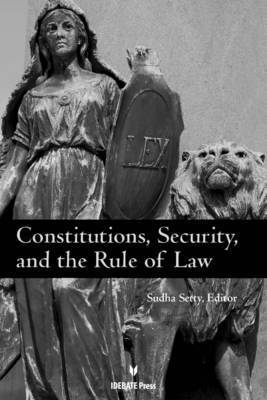 Constitutions, Security, and the Rule of Law