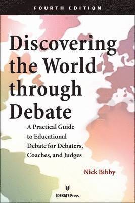 Discovering the World Through Debate