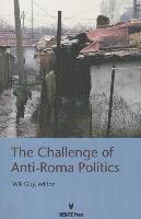 bokomslag The Challenge of Anti-Roma Politices