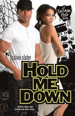 Hold Me Down 1