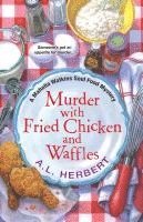 bokomslag Murder With Fried Chicken And Waffles