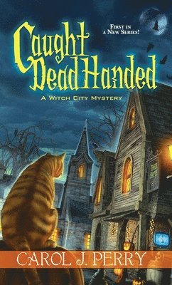 Carol J. Perry, Carol J Perry - Caught Dead Handed, Häftad