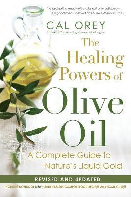 The Healing Powers Of Olive Oil: 1