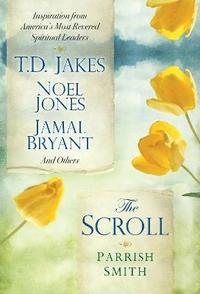 bokomslag The Scroll: Inspiration from America's Most Revered Spiritual Leaders