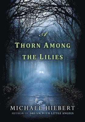 A Thorn Among the Lilies 1