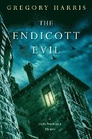 bokomslag The Endicott Evil