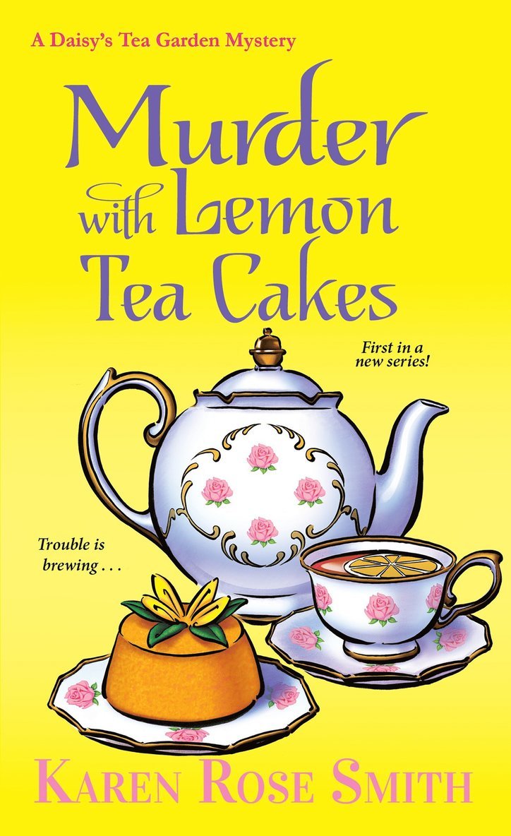 Karen Rose Smith - Murder with Lemon Tea Cakes, Häftad