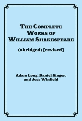 bokomslag The Complete Works of William Shakespeare (abridged)