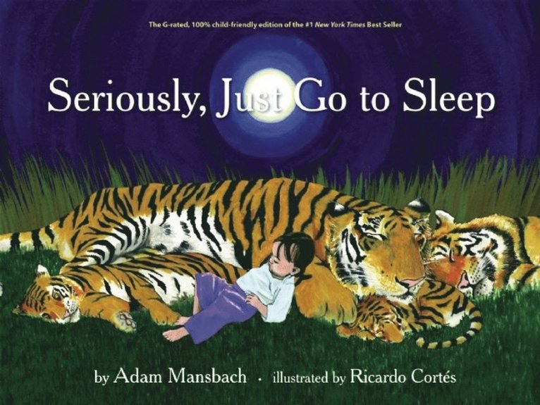 Adam Mansbach, Ricardo Cortes - Seriously, Just Go to Sleep, Inbunden