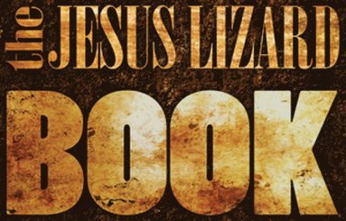 bokomslag The Jesus Lizard Book