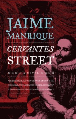 Jaime Manrique - Cervantes Street, Häftad