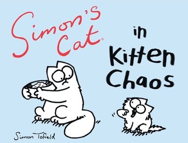 bokomslag Simon's Cat in Kitten Chaos