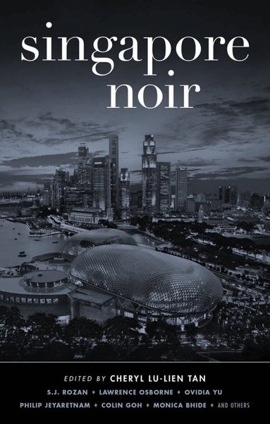 Cheryl Lu-Lien Tan - Singapore Noir, Häftad