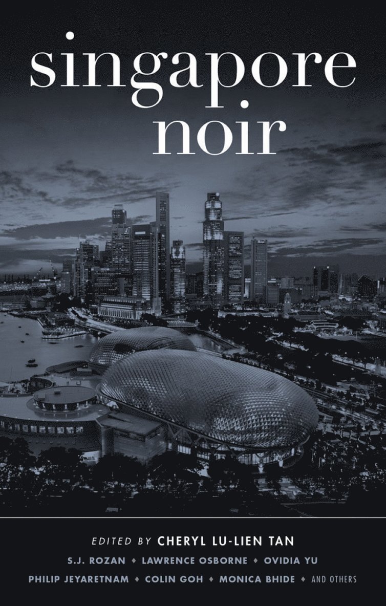 Cheryl Lu-Lien Tan - Singapore Noir, Häftad