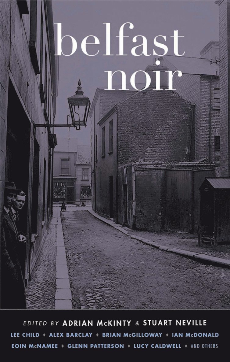 Adrian McKinty, Stuart Neville - Belfast Noir, Häftad