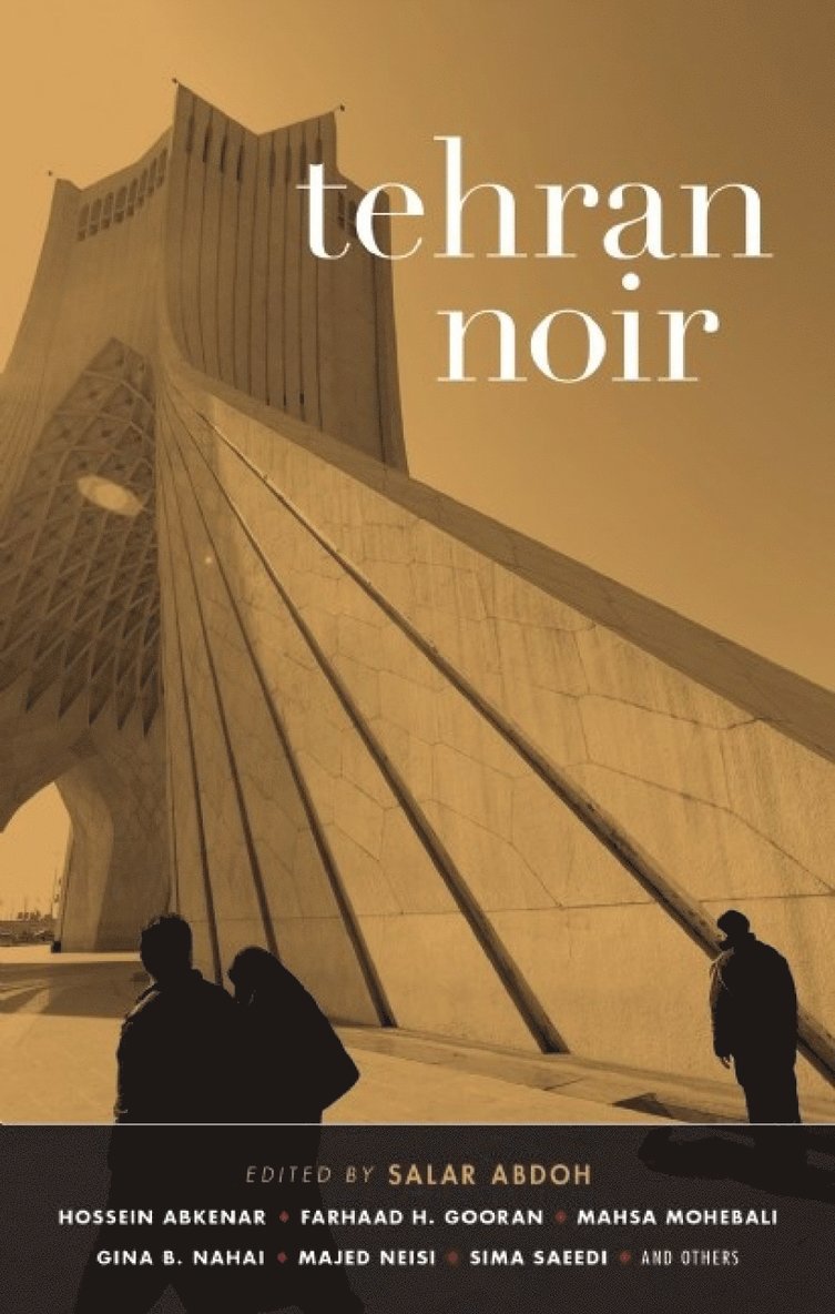 Salar Abdoh, Salar Abdoh - Tehran Noir, Häftad