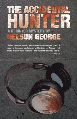 Nelson George - The Accidental Hunter, Häftad