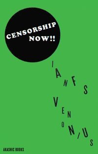 bokomslag Censorship Now!!