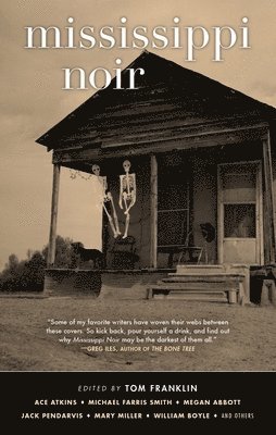 Tom Franklin - Mississippi Noir, Inbunden
