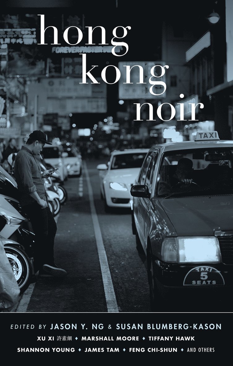 Jason Y. Ng, Susan Blumberg-Kason, Jason Y. Ng, Susan Blumberg-Kason, Jason Y Ng - Hong Kong Noir, Häftad