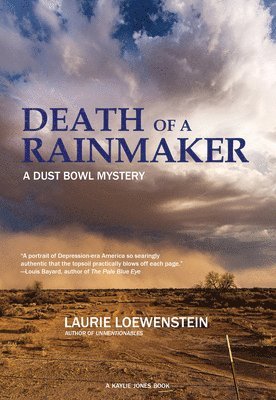 Death of a Rainmaker: A Dust Bowl Mystery 1