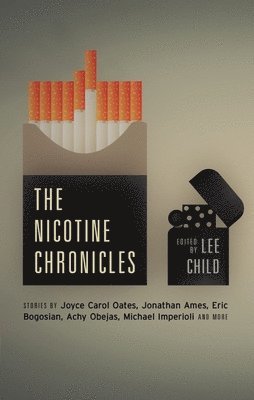 Lee Child - The Nicotine Chronicles, Inbunden