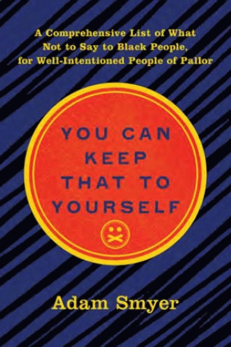 Adam Smyer - You Can Keep That To Yourself, Inbunden