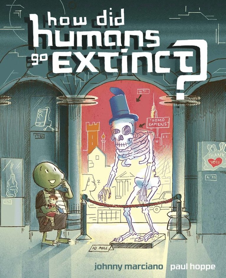 Johnny Marciano - How Did Humans Go Extinct?, Inbunden